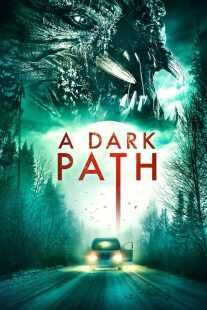 فیلم A Dark Path 2020