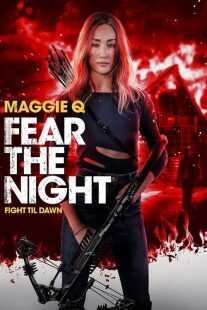 فیلم Fear the Night 2023