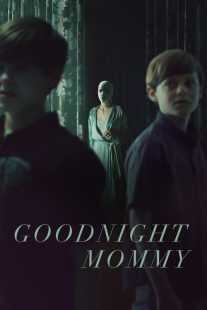 فیلم Goodnight Mommy 2022
