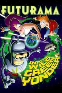 انیمیشن Futurama: Into the Wild Green Yonder 2009