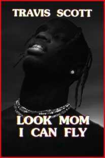 مستند Travis Scott: Look Mom I Can Fly 2019