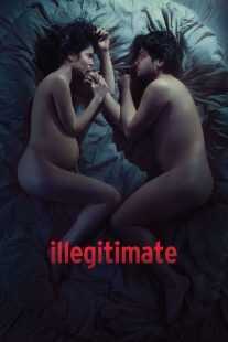 فیلم Illegitimate 2016