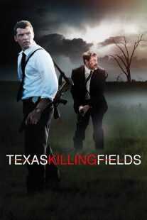 فیلم Texas Killing Fields 2011