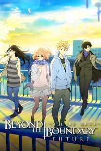 انیمه Beyond the Boundary: I’ll Be Here – Future 2015