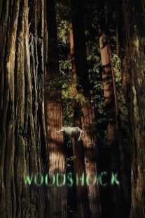 فیلم Woodshock 2017
