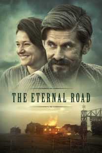 فیلم The Eternal Road 2017