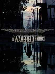 فیلم A Wakefield Project 2019
