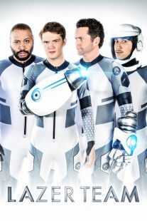 فیلم Lazer Team 2015