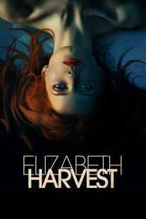 فیلم Elizabeth Harvest 2018