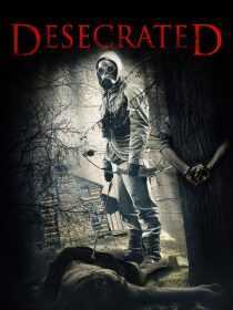 فیلم Desecrated 2015
