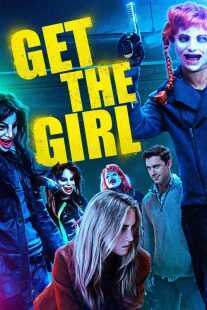 فیلم Get the Girl 2017