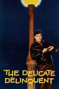 فیلم The Delicate Delinquent 1957