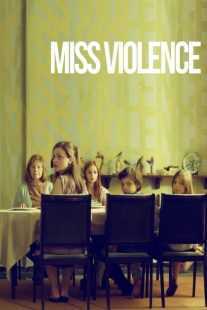 فیلم Miss Violence 2013