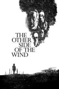 فیلم The Other Side of the Wind 2018