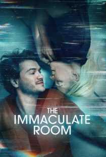 فیلم The Immaculate Room 2022