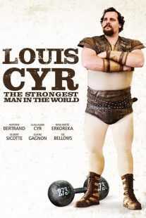 فیلم Louis Cyr 2013