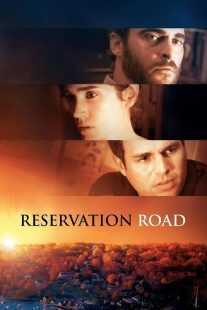 فیلم Reservation Road 2007