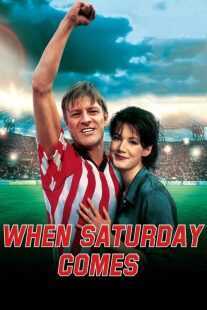 فیلم When Saturday Comes 1996