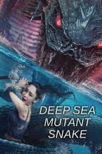 فیلم Deep Sea Mutant Snake 2022
