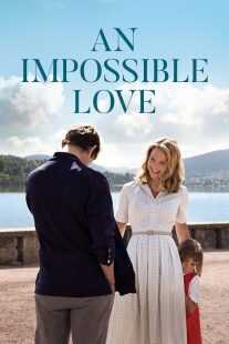 فیلم An Impossible Love 2018
