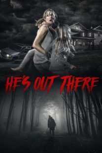 فیلم He’s Out There 2018