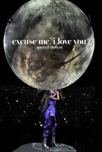 مستند Ariana Grande: Excuse Me, I Love You 2020