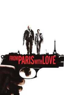 فیلم From Paris with Love 2010