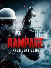 فیلم Rampage: President Down 2016