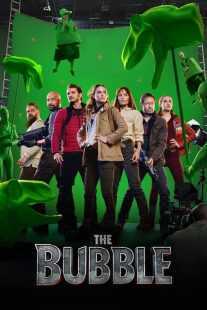 فیلم The Bubble 2022