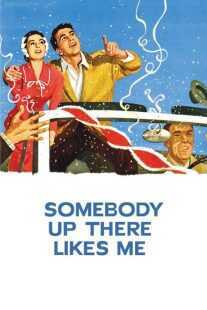 فیلم Somebody Up There Likes Me 1956