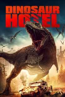 فیلم Dinosaur Hotel 2021