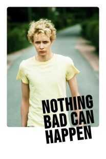 فیلم Nothing Bad Can Happen 2013