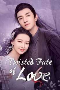 سریال Twisted Fate of Love