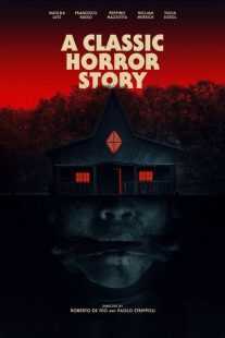فیلم A Classic Horror Story 2021