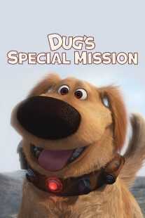 انیمیشن Dug’s Special Mission 2009