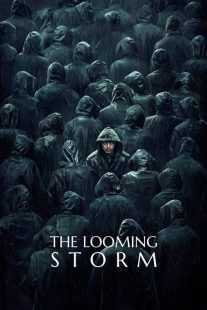 فیلم The Looming Storm 2017