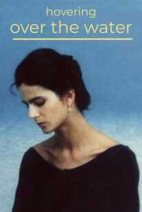 فیلم Hovering Over the Water 1986