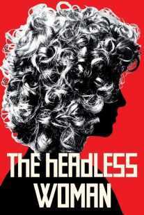 فیلم The Headless Woman 2008