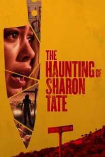 فیلم The Haunting of Sharon Tate 2019