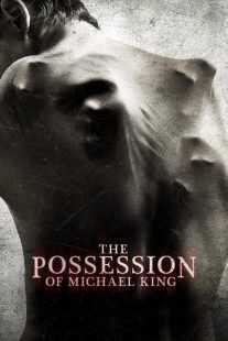 فیلم The Possession of Michael King 2014