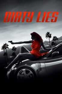 فیلم Dirty Lies 2017