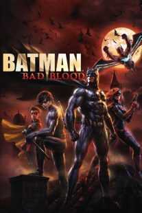 انیمیشن Batman: Bad Blood 2016