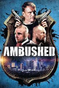 فیلم Ambushed 2013