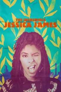 فیلم The Incredible Jessica James 2017