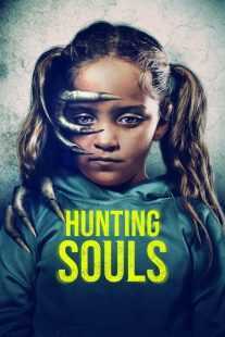 فیلم Hunting Souls 2022