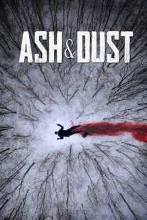 فیلم Ash & Dust 2022