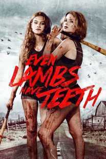 فیلم Even Lambs Have Teeth 2015