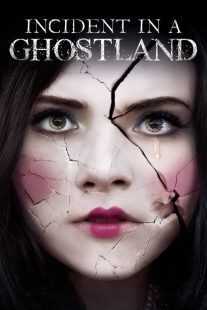 فیلم Incident in a Ghostland 2018