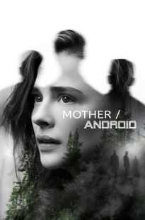 فیلم Mother/Android 2021