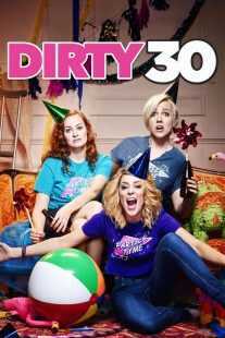 فیلم Dirty 30 2016
